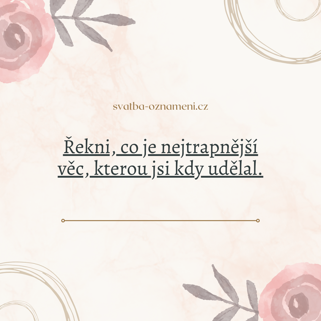 pravda nebo úkol otázky vadí nevadí